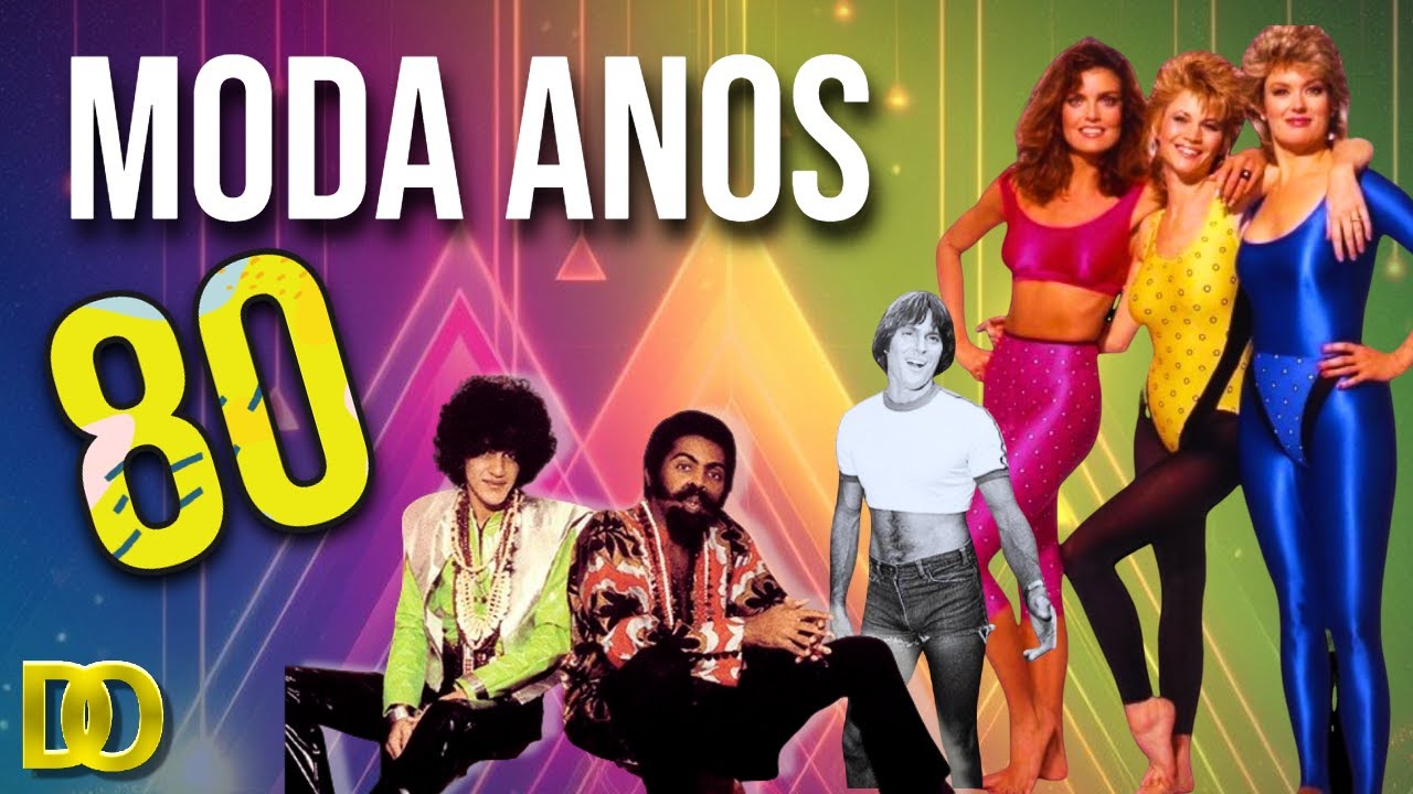 Como a Moda dos Anos 80 Mudou o Brasil