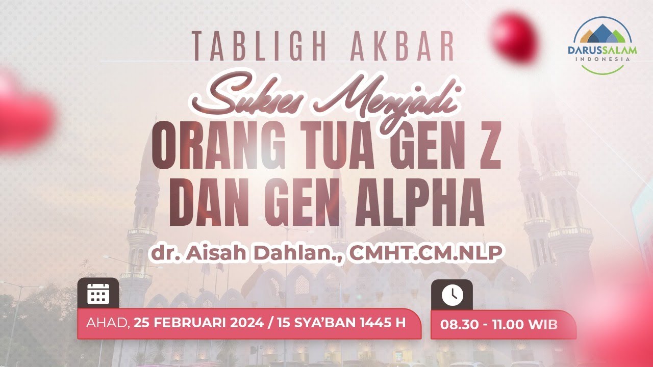 SUKSES MENJADI ORANG TUA GEN Z & GEN ALPHA |  DR. AISYAH DAHLAN, CMHT.CM.NLP