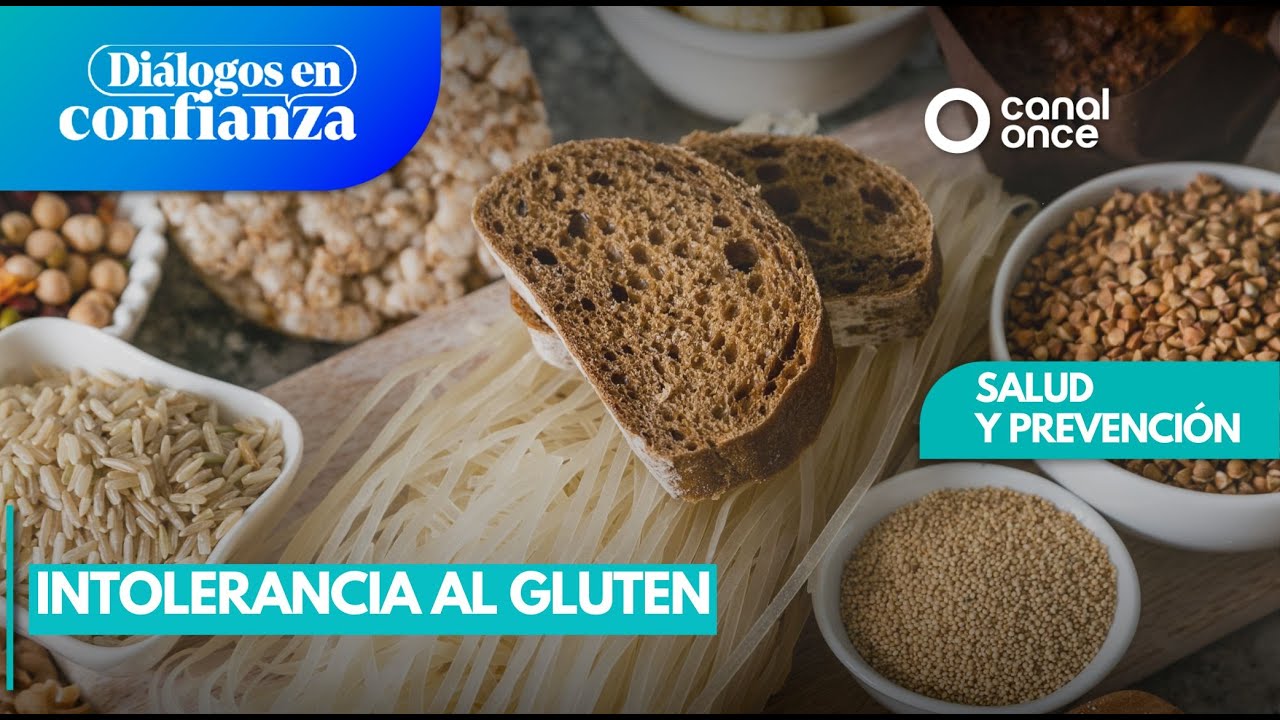 Diálogos en confianza (Salud y prevención) - Intolerancia al gluten (19/01/2026)