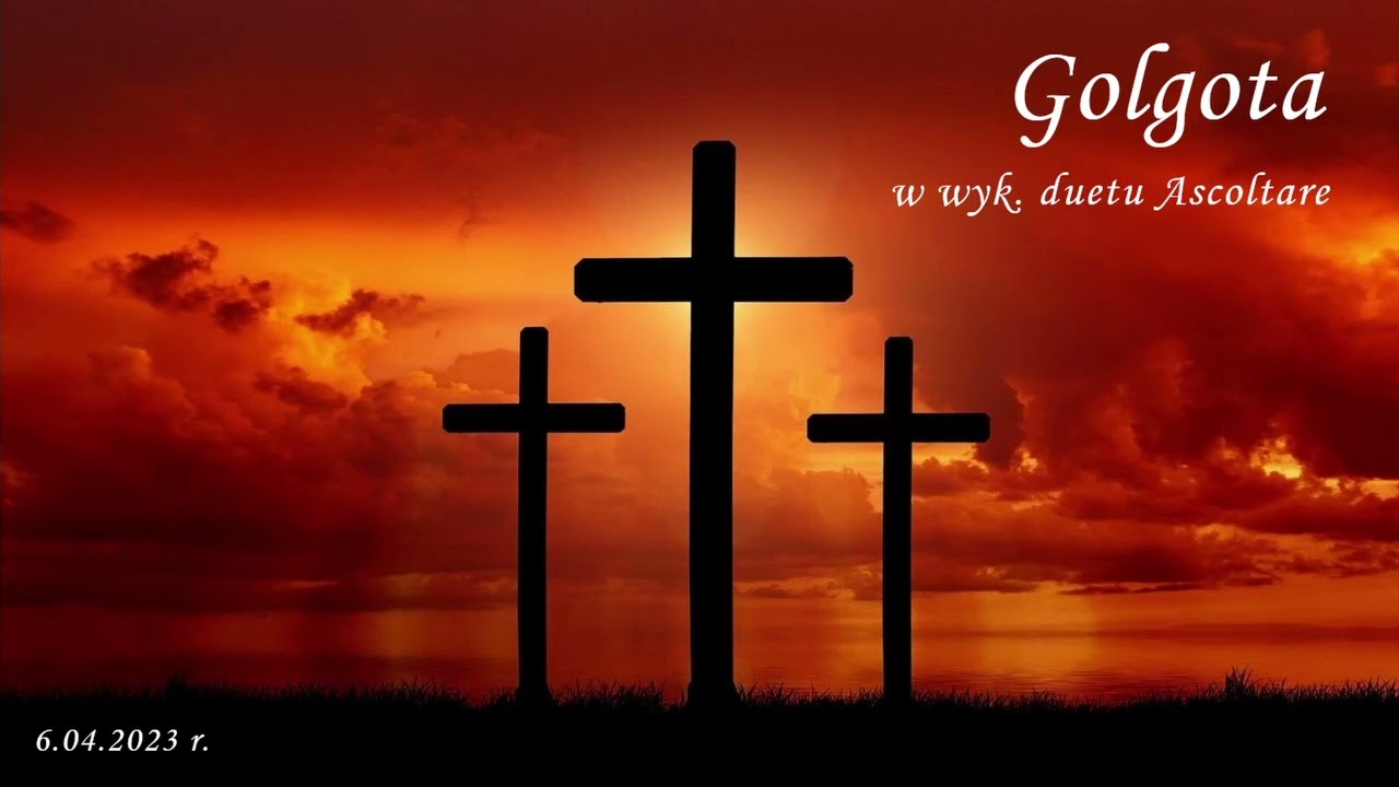 Golgota - wyk. duet Ascoltare
