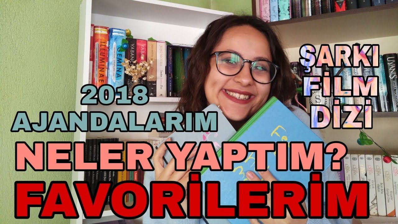 2018 Favorilerim | şarkı, dizi, film, m&uuml;zik, ajandalarım