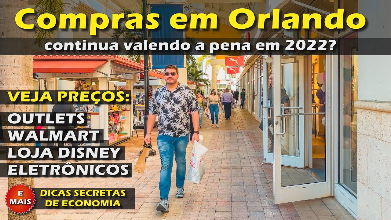 COMPRAS EM ORLANDO 2022: PREÇOS DO OUTLET, WALMART, ELETRÔNICOS E DISNEY SPRINGS + DICA DE HOTEL