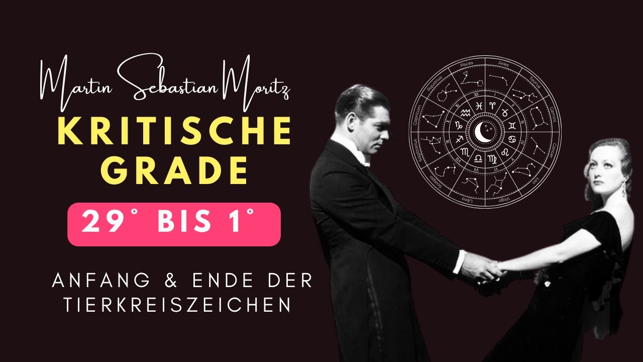 Anfang und Ende der Sternzeichen - Kritische Grade im Horoskop