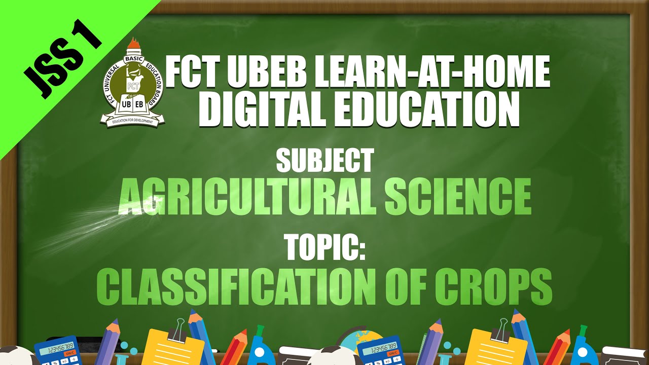 AGRICULTURAL SCIENCE (JS 1) - CLASSIFICATION OF CROPS BASED ON LIFE SPAN