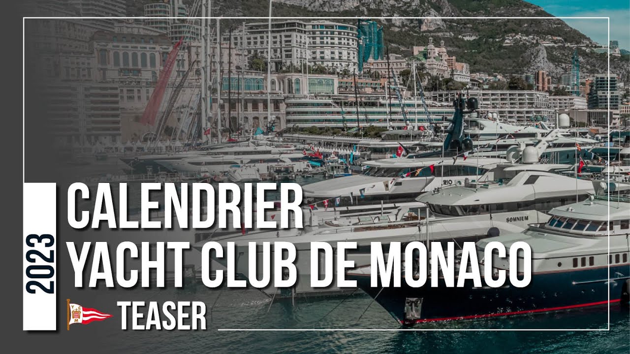 YCM | Calendrier 2023 du Yacht Club de Monaco