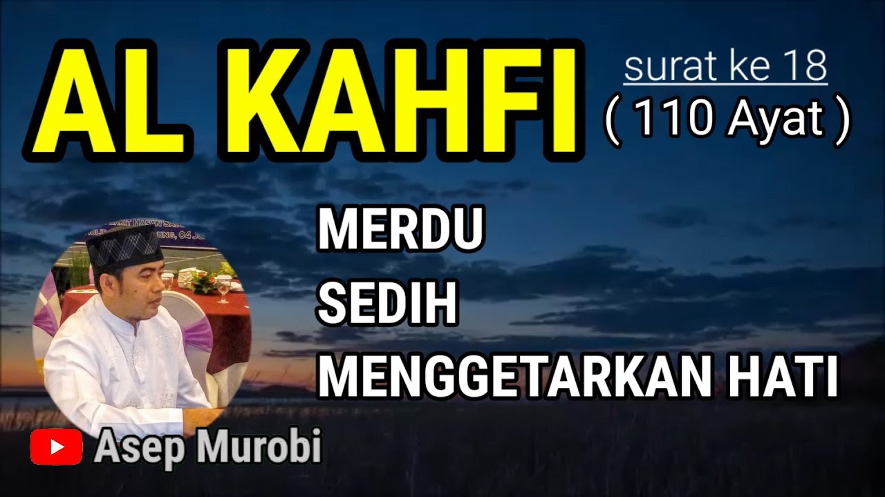 SURAT AL KAHFI. MERDU SEDIH MENGGETARKAN HATI