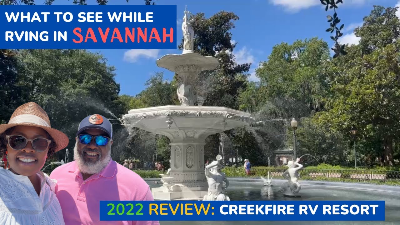RVing in Savannah 2022 Review: CreekFire RV Resort- Best Lake Front Sites/ Downtown Walk Around