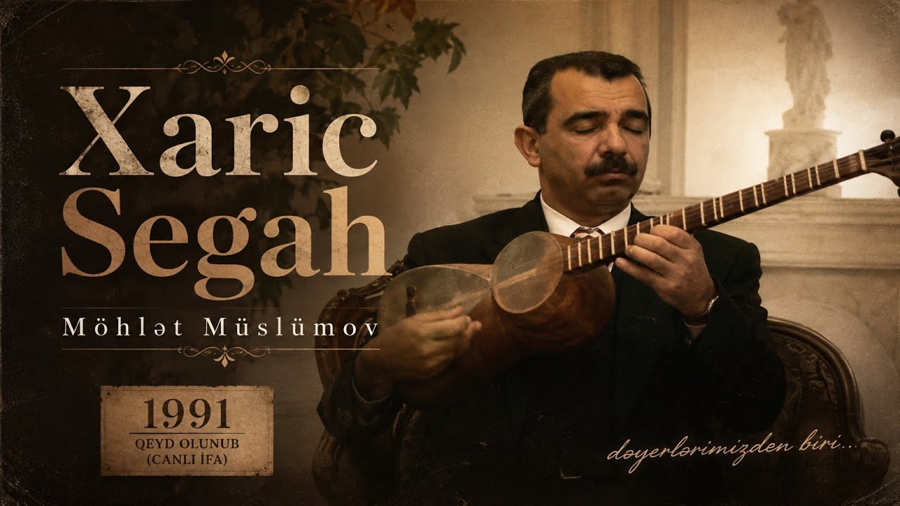 Möhlət Müslümov xaric Segah 1991