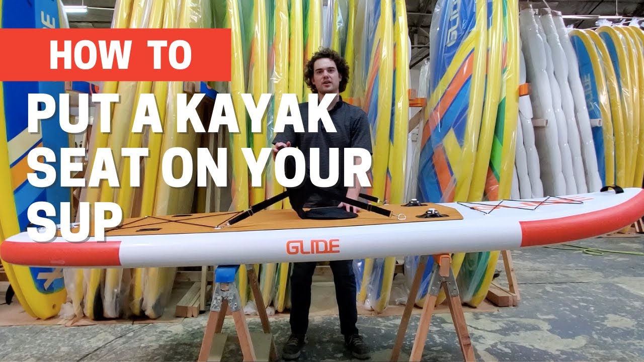 How To Put A Kayak Seat On Your SUP