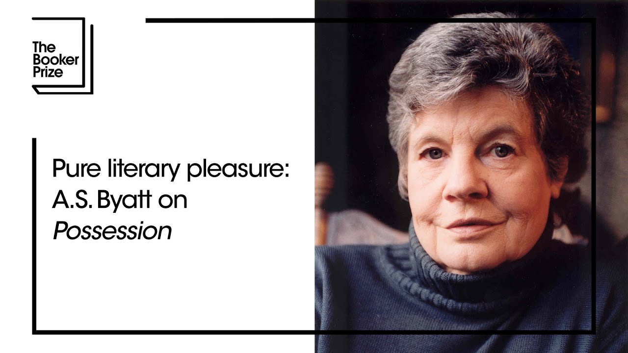 Pure literary pleasure: A.S. Byatt on Possession | The Booker Prize