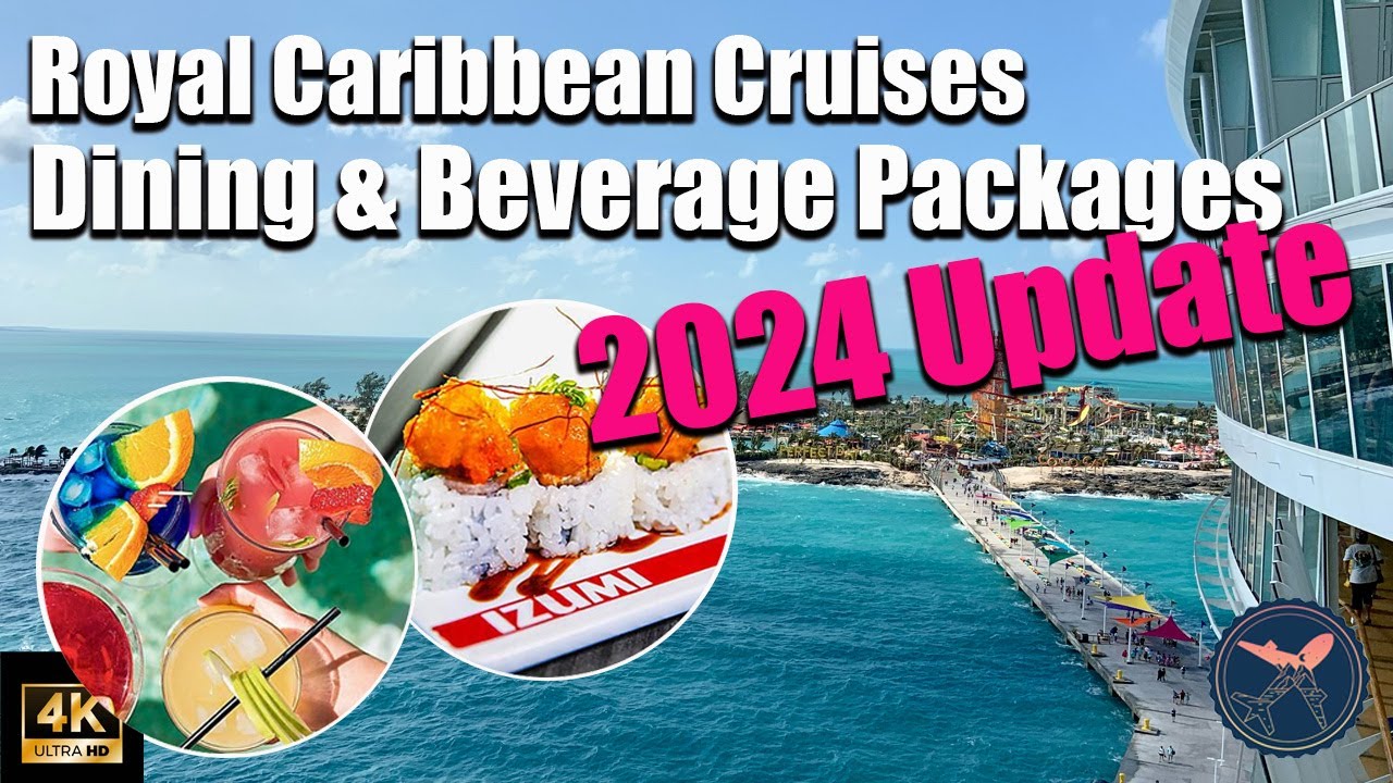 Royal Caribbean | Пакеты питания и напитков | ОБНОВЛЕНИЕ 2024 ГОДА