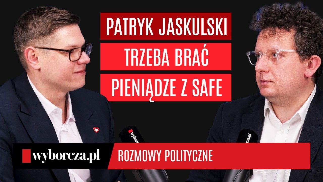Poseł Jaskulski: trzeba brać pieniądze z europejskiego SAFE | Gazeta Wyborcza
