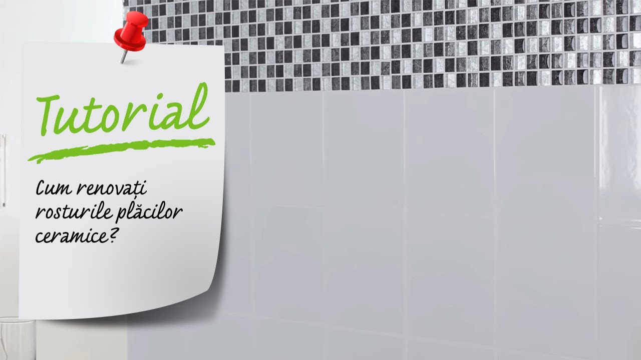 Cum se renovează rosturile plăcilor ceramice - Tutorial Video Leroy Merlin