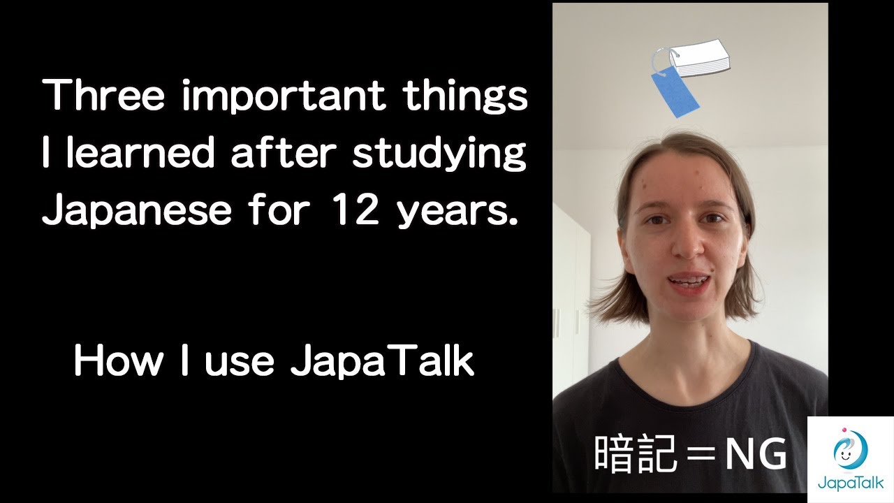 3 important things I learned after studying Japanese for 12 years [JapaTalk] Japanese Output Contest
