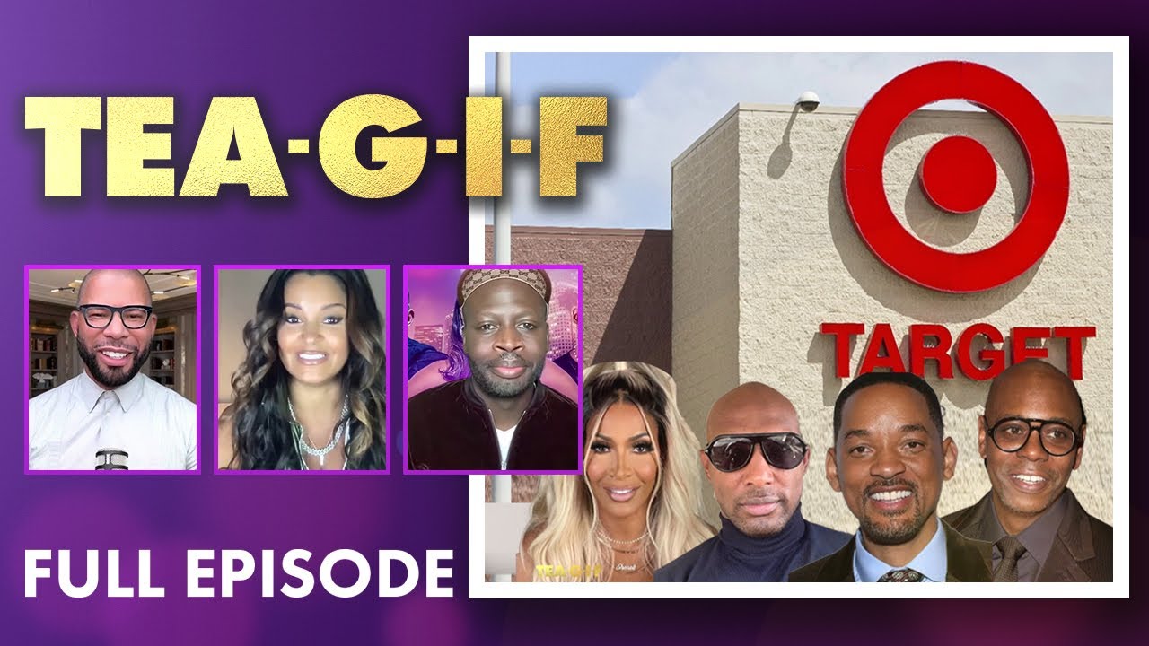 Will Smith Back In Action, Dave Chappelle Backlash, Racist Target & MORE | Tea-G-I-F Full Episode