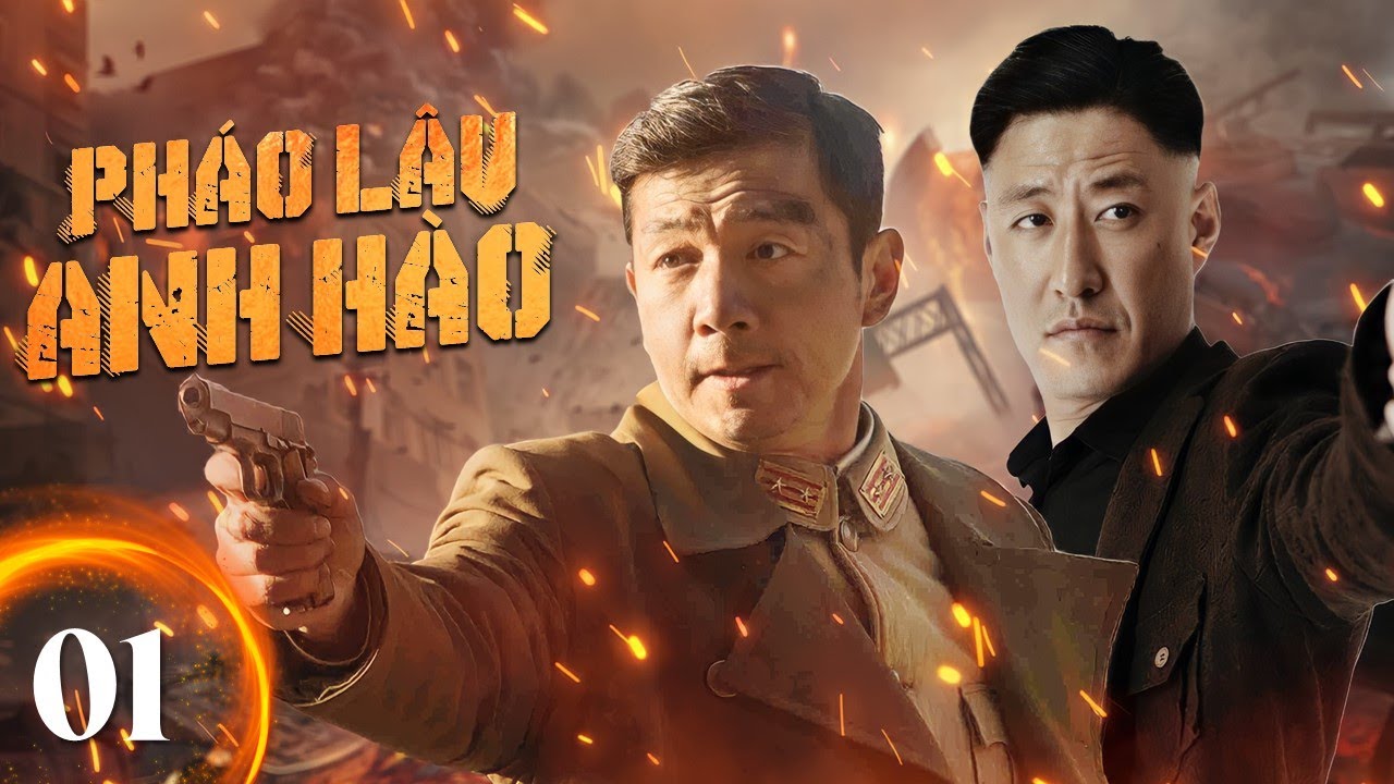 Phim Bộ Kh&aacute;ng Nhật Đặc Sắc 2024 | PH&Aacute;O L&Acirc;U ANH H&Agrave;O - Tập 01  | Vu Chấn, H&igrave;nh Giai Đống