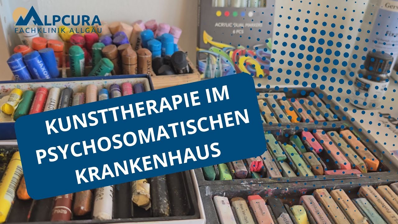 Kunsttherapie im psychosomatischen Krankenhaus der Alpcura Fachklinik Allg&auml;u
