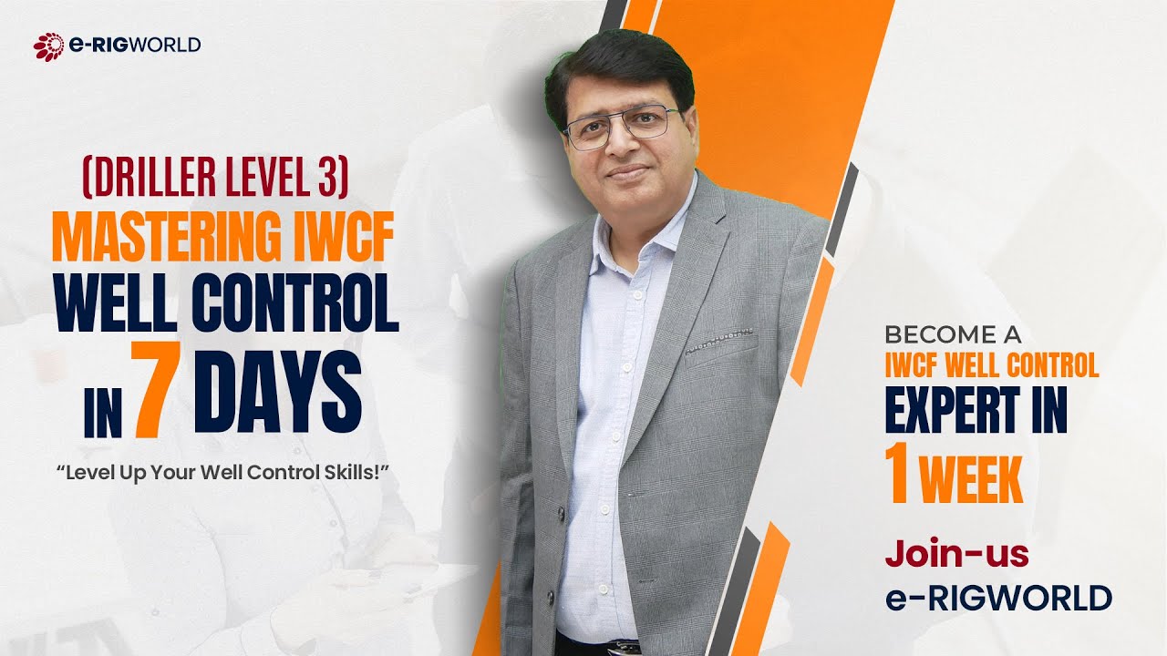 IWCF Drilling Level 3 | IWCF Well control Training | Mastering IWCF Well Control in 7 Days