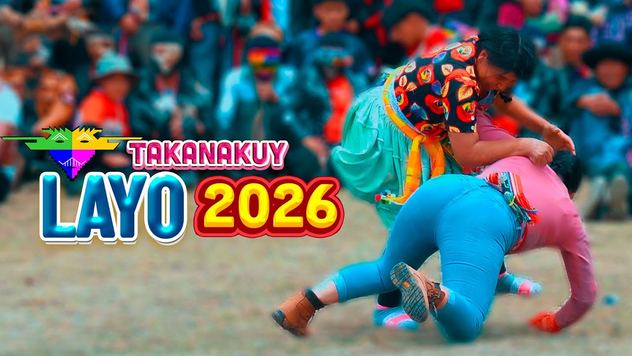 TAKANAKUY LAYO MUJERES Imprecionantes Luchas de dos países en Perú   2026
