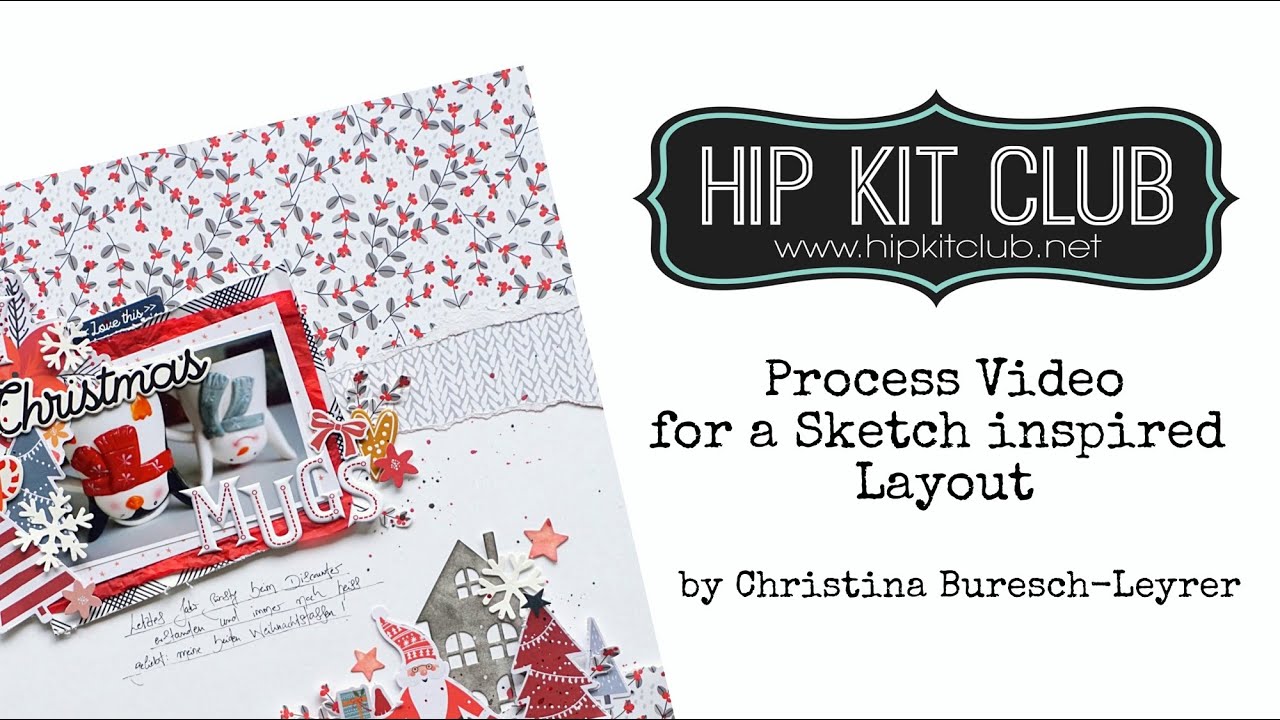 Sketch inspired layout I Christina Buresch Leyrer I Hip Kit Club