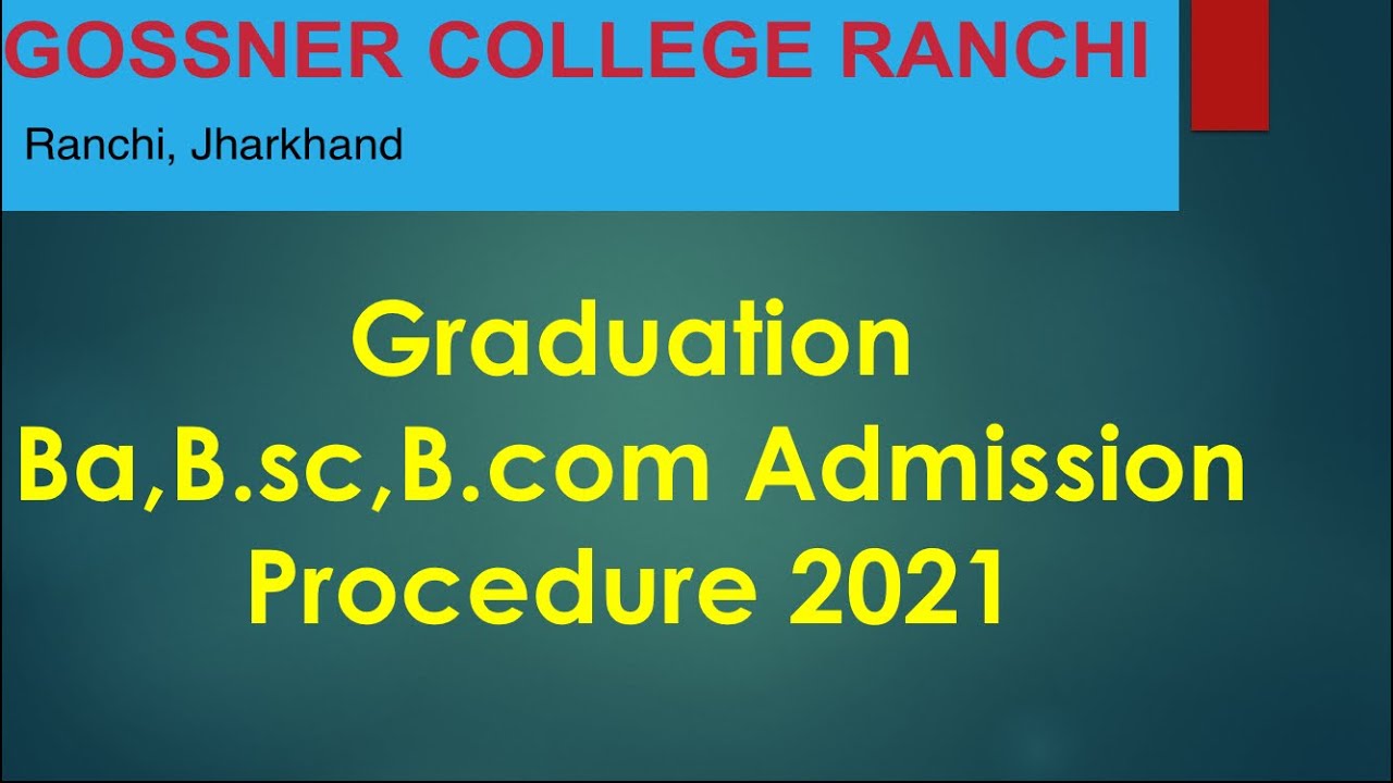 Gossner college graduation admission process 2021