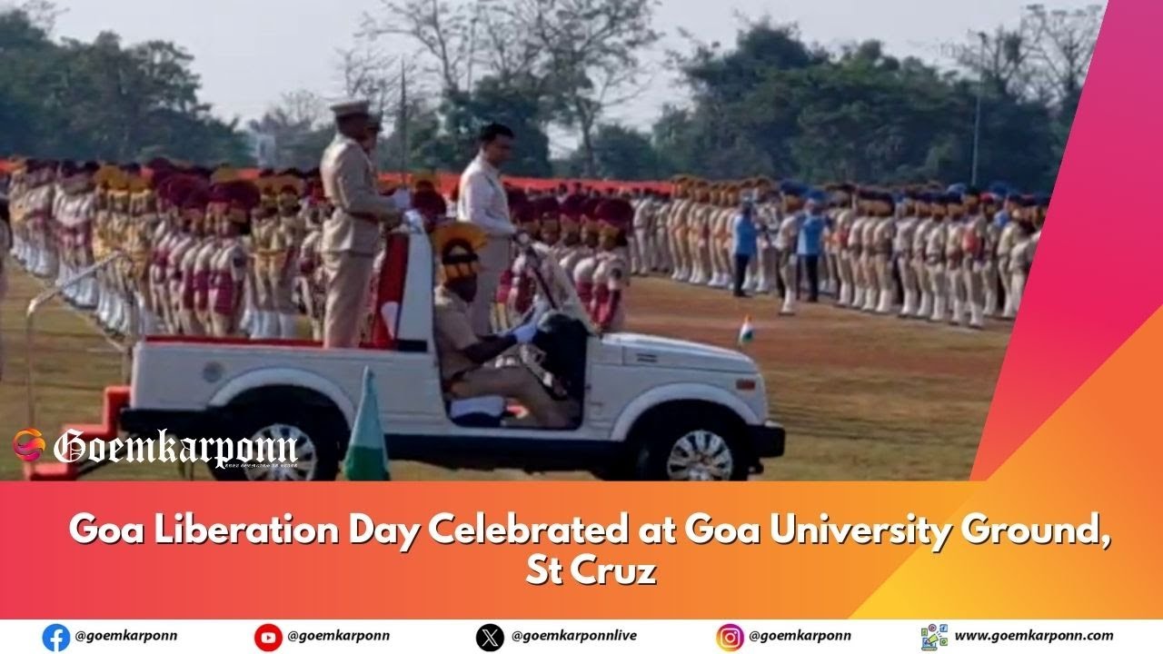 Goa Liberation Day Celebrated at Goa University Ground, St Cruz