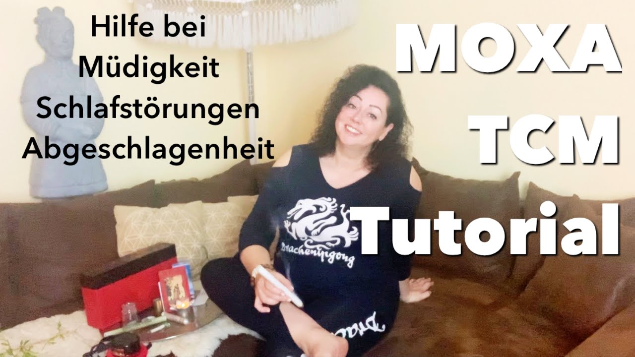 Moxa Tutorial - TCM für den Alltag - Energieaufbau bei Müdigkeit und Schlafstörungen