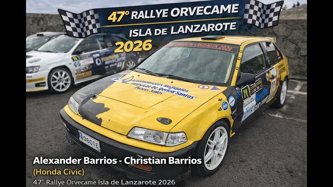 Alexander Barrios - Christian Barrios (Honda Civic) | 47º Rallye Orvecame Isla de Lanzarote 2026