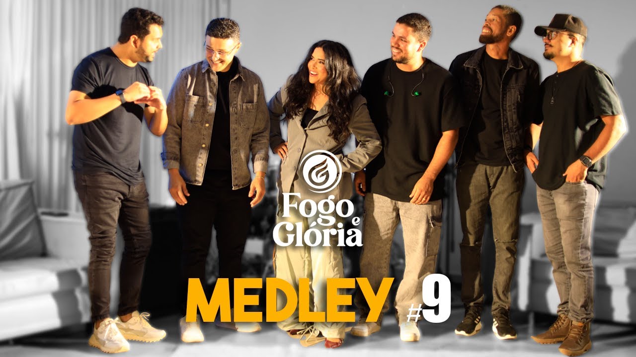 Fogo e Glória - Medley #9 [Do nosso jeito]