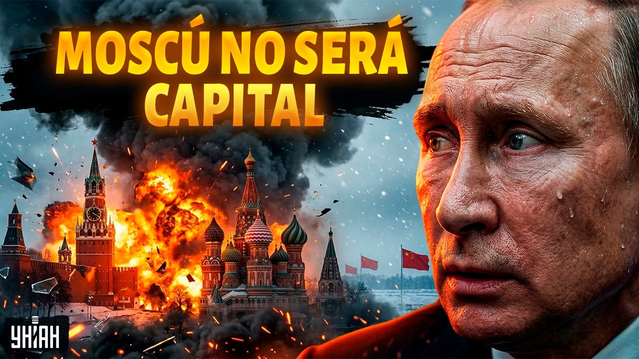 ¡Moscú bajo EXPLOSIONES! Rusia podría mover la capital. China arrebata territorios