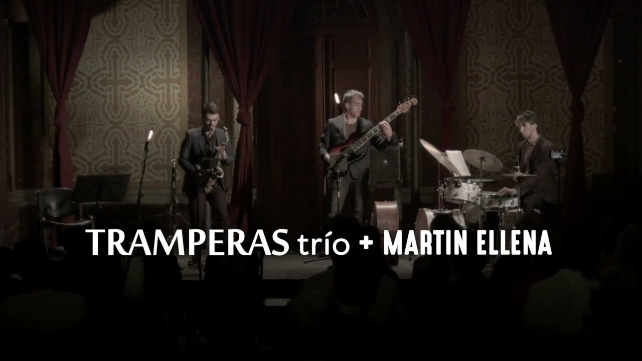 Tramperas Tr&iacute;o + Mart&iacute;n Ellena - Ciclo CBA Jazz Festival