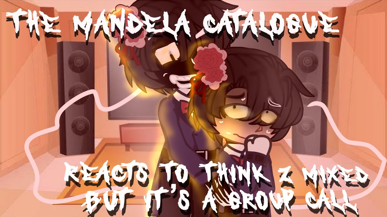 The Mandela Catalogue Reacts to THINK Z MIXED but it's a group call | PART 7 | T.W!