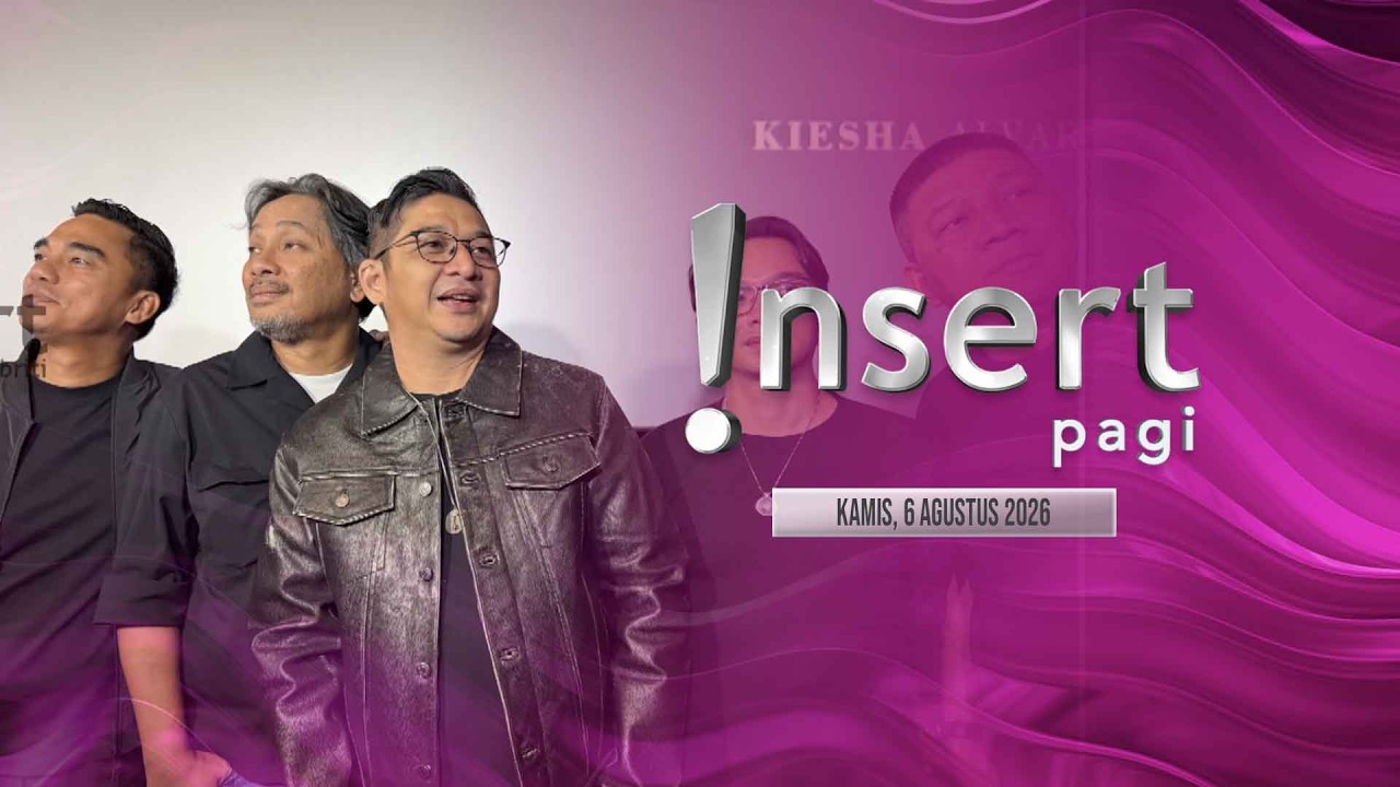 INSERT PAGI 6/8/26- Pasha Ungu Ungkap Rasa Bangga ke Kiesha Alvaro [Full]