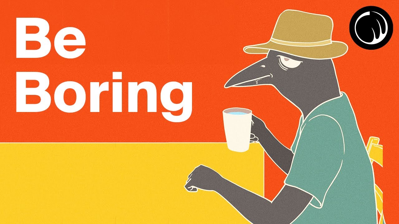 The More Boring You Are, the More Impressive You’ll Become - The Paradox of Boredom