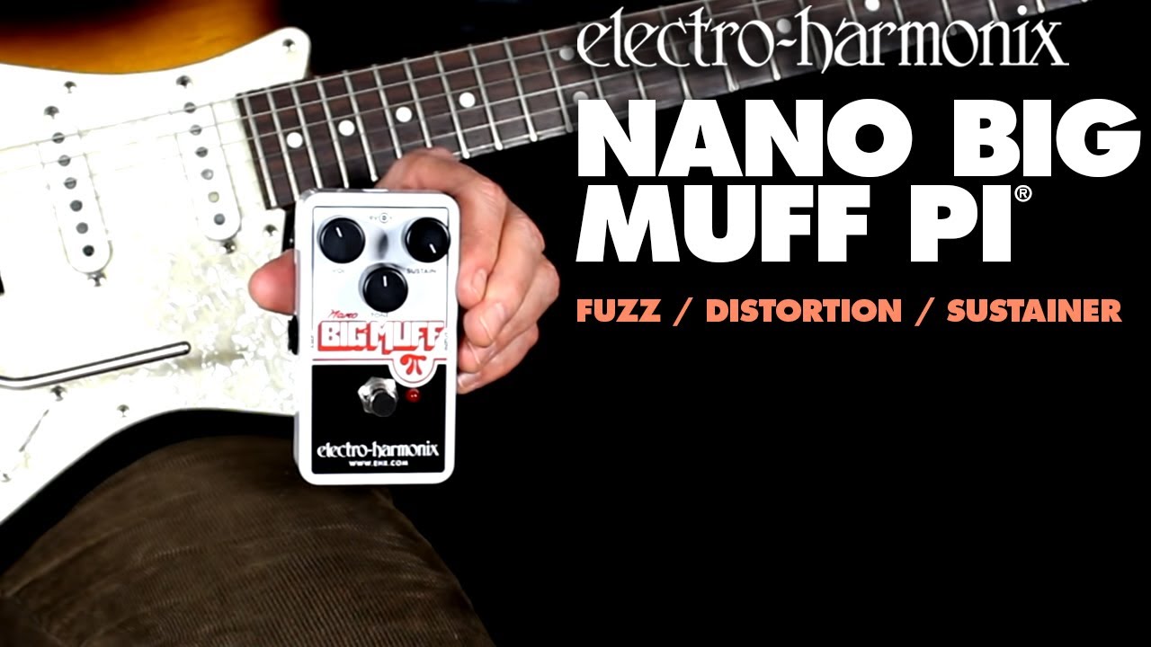 Педаль Electro-Harmonix Nano Big Muff Pi Fuzz / Distortion / Sustainer (демонстрация Билла Рупперта)