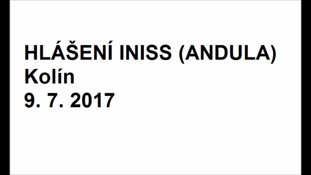 Staniční hlášení Kolín (INISS) - 9. 7. 2017