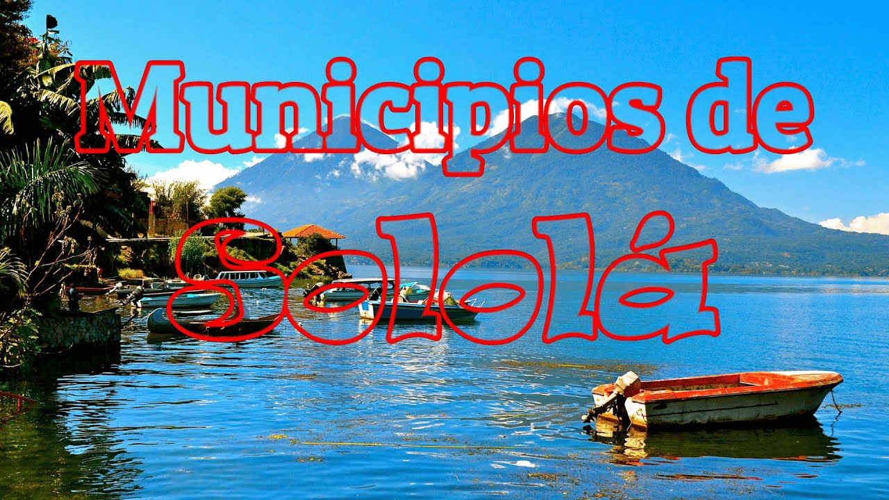 Municipios del Departamento de Sololá - Guatemala