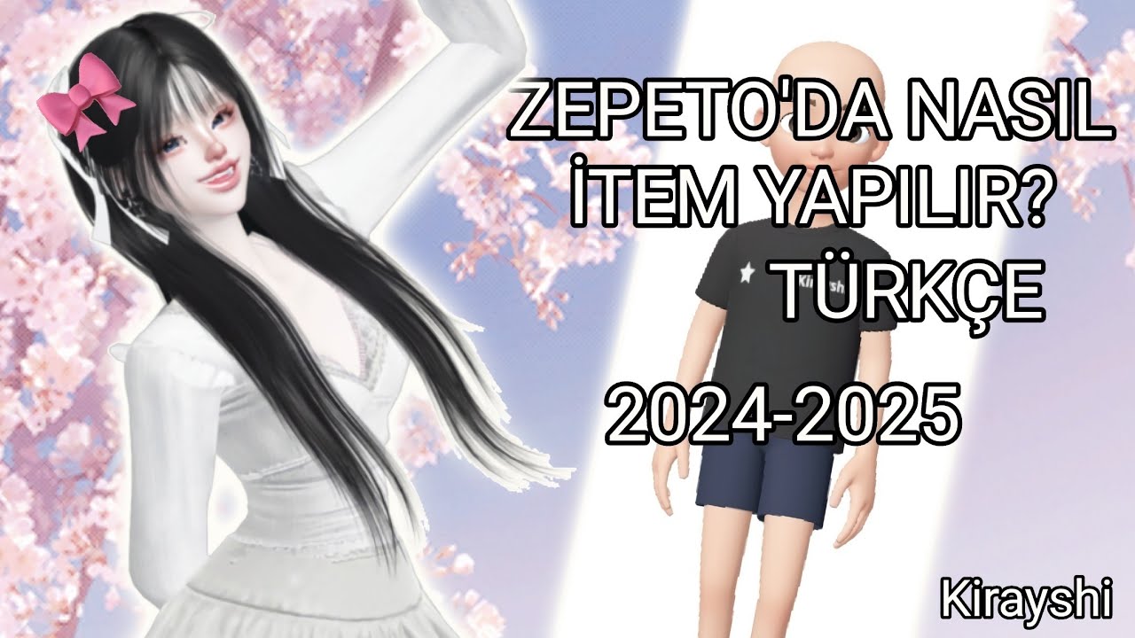 ZEPETO'DA NASIL İTEM YAPILIR || TÜRKÇE || 2024-2025 || Kirayshi