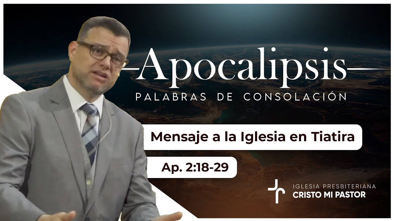 Apocalipsis 2:18-29 - Mensaje a la Iglesia en Tiatira