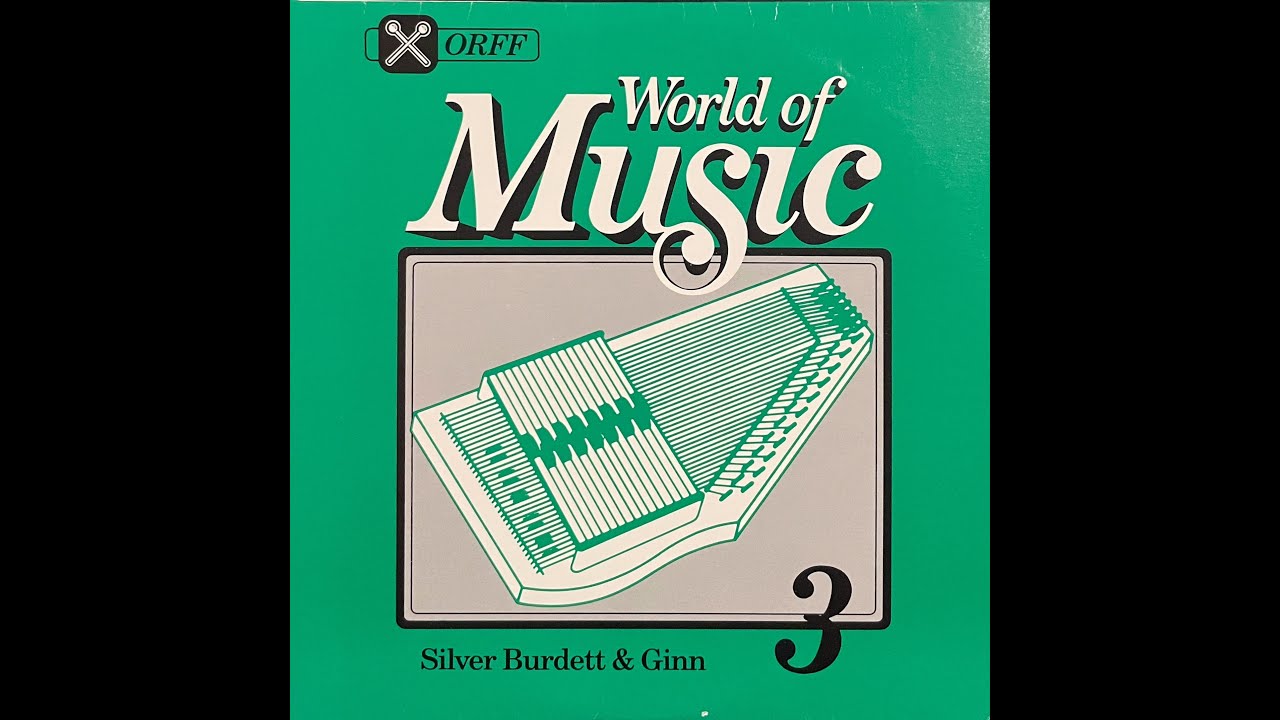 World Of Music (Orff) Grade 3 by Silver Burdett & Ginn, United States, 1988