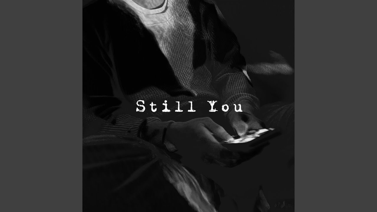Still You