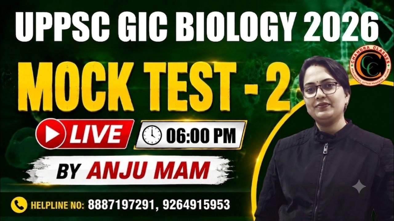 UPPSC GIC BIOLOGY 2026 || MOCK TEST - 2 || BY - ANJU MAM