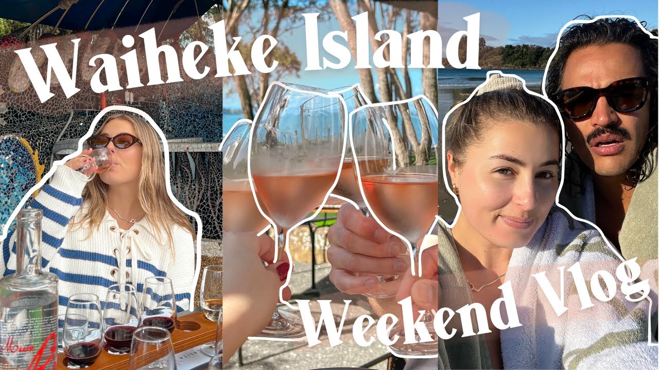 SPEND THE WEEKEND WITH ME ON WAIHEKE ISLAND 🥂 New Zealand Vlog