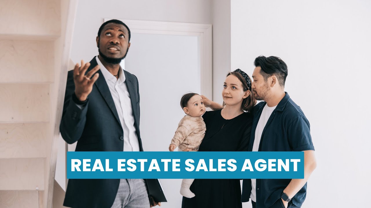 What is the role of a Real Estate Sales Agent ? | Career Guide - Job Description - Skills