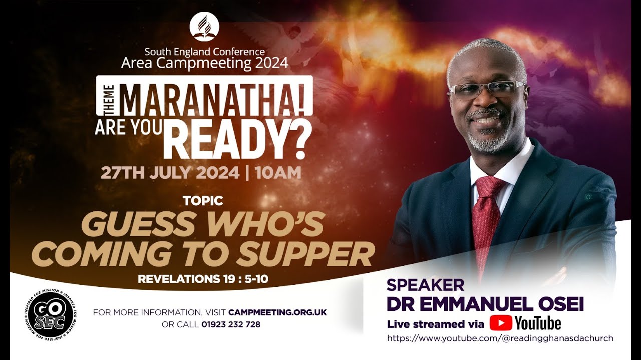SEC CAMP MEETING - DAY 6 - GUESS WHO'S COMING TO SUPPER 27/07/24
