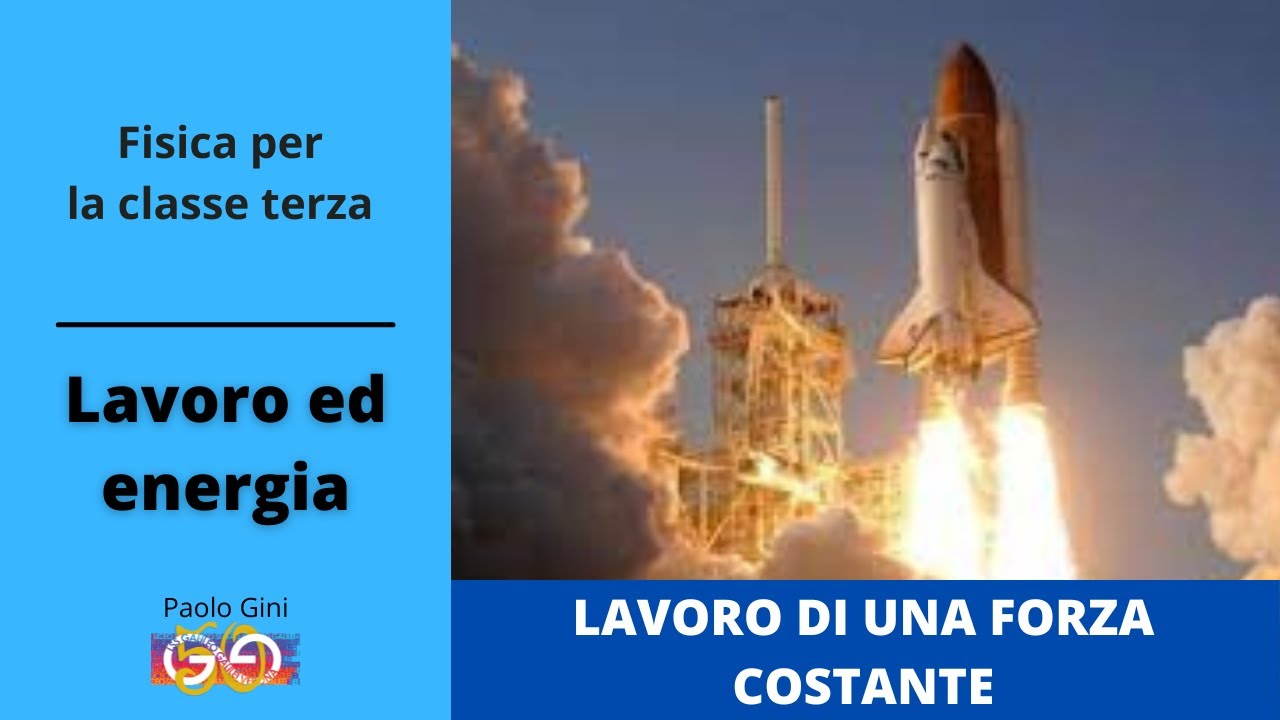 3 - Lavoro ed energia 1: Lavoro di una forza costante