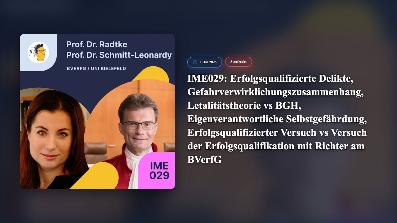 IMR309: IME029: Erfolgsqualifizierte Delikte, Gefahrverwirklichungszusammenhang, Letalit&auml;tstheorie v