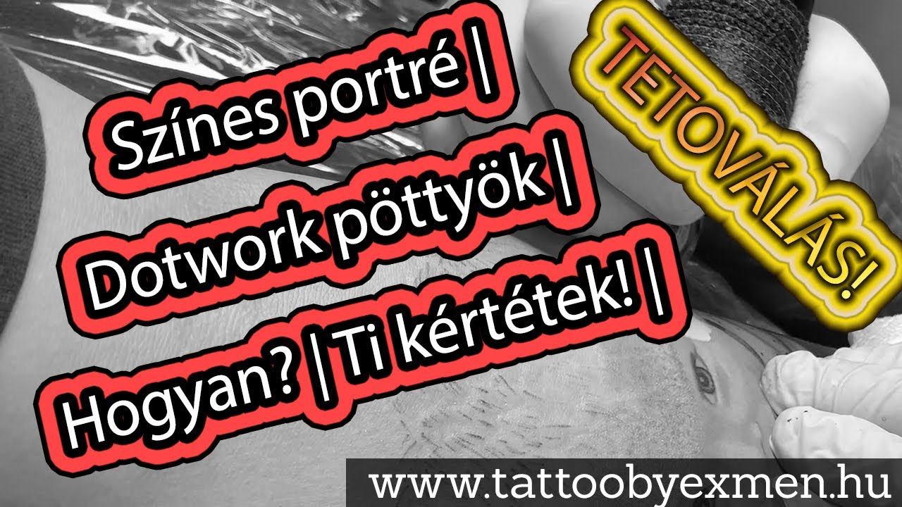 Színes portré | Dotwork pöttyök | Hogyan? | Ti kértétek! |  Tattoo studio vlog 68.