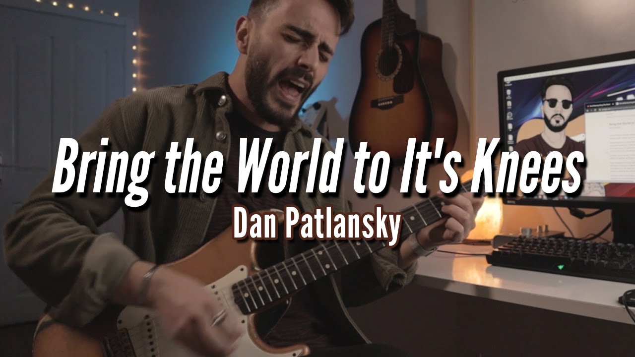 Dan Patlansky - Bring The World to Its Knees (TABLI)