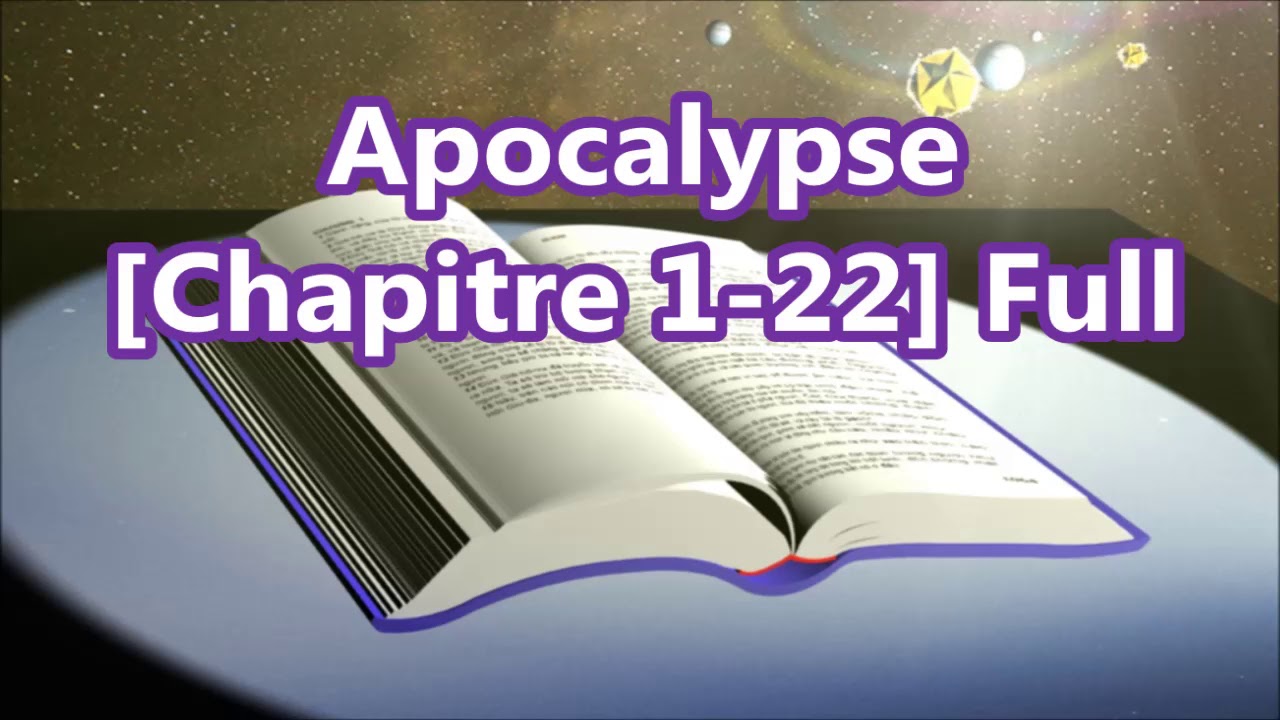 [66] Apocalypse,  Chapitre 1-22 Full, [French Holy Bible - Louis Segond] La Bible